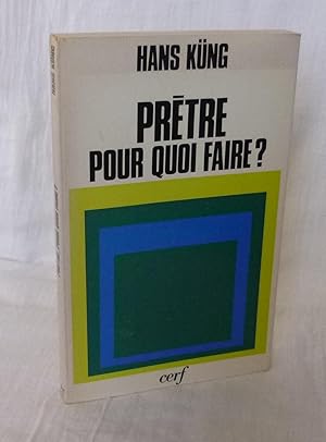 Prêtre, pour quoi faire. Traduit de l'allemand. Paris. Éditions du Cerf. 1971.