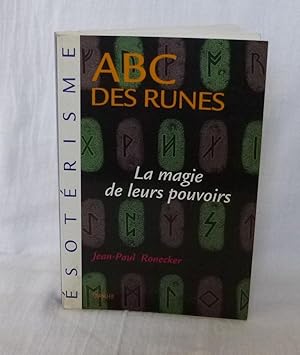 Bild des Verkufers fr ABC des Runes. La magie et leurs pouvoirs. Jacques Grancher. Paris. 1993. zum Verkauf von Mesnard - Comptoir du Livre Ancien