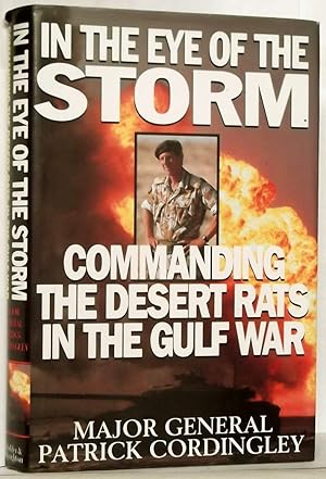 In the eye of the Storm Commanding the Desert Rats in the Gulf War