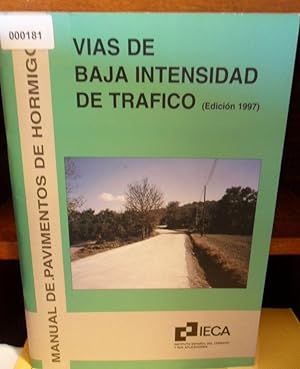 MANUAL DE PAVIMENTOS DE HORMIGÓN PARA VÍAS DE BAJA INTENSIDAD DE TRÁFICO (Edición de 1997)
