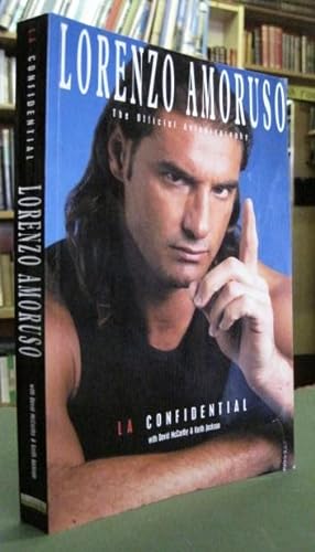 Bild des Verkufers fr Lorenzo Amoruso: L.A. Confidential; The Official Autobiography (Signed) zum Verkauf von Edinburgh Books