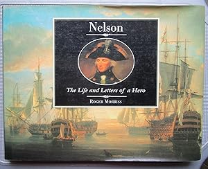 Seller image for NELOSON, the life and letters of a hero for sale by CHAPTER TWO