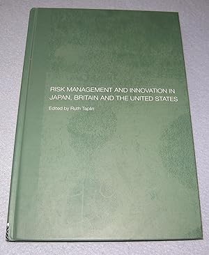 Seller image for Risk Management and Innovation in Japan, Britain and the United States for sale by Bramble Books
