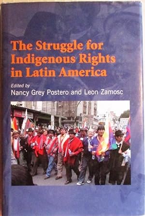 Seller image for The Struggle for Indigenous Rights in Latin America for sale by CHAPTER TWO
