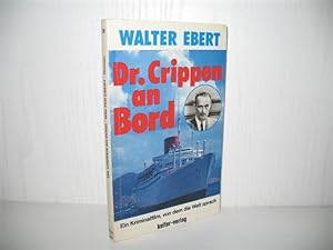 Dr. Crippen an Bord: Ein Kriminalfilm, von dem die Welt sprach.