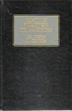 Image du vendeur pour PRINCIPIOS Y OBJETIVOS DEL MARKETING. 3 ed. corregida. mis en vente par angeles sancha libros