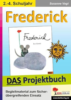 Imagen del vendedor de Frederick - DAS Projektbuch : Kopiervorlagen zum fcherbergreifenden Einsatz a la venta por AHA-BUCH GmbH