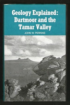 Seller image for Geology Explained: Dartmoor and the Tamar Valley for sale by Plane Tree Books