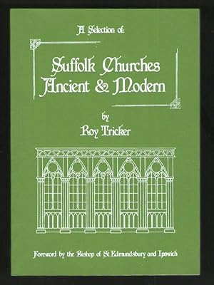 A Selection of Suffolk Churches Ancient & Modern