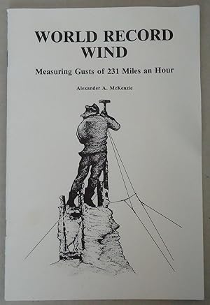Imagen del vendedor de World Record Wind Measuring Gusts of 231 Mph a la venta por Melancholy Lobster Books