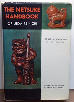 Seller image for THE NETSUKE HANDBOOK OF UEDA REIKICHI for sale by RON RAMSWICK BOOKS, IOBA