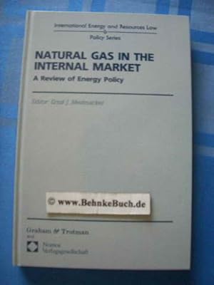 Bild des Verkufers fr Natural gas in the internal market : a review of energy policy. zum Verkauf von Antiquariat BehnkeBuch