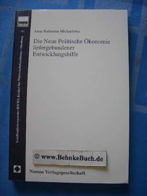 Seller image for Die neue politische konomie liefergebundener Entwicklungshilfe. Anna, HWWA-Institut fr Wirtschaftsforschung : Verffentlichungen des HWWA-Institut fr Wirtschaftsforschung, Hamburg ; Bd. 46 for sale by Antiquariat BehnkeBuch