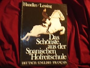 Seller image for The Spanish Riding School of Vienna. Das Schonste aus der Spanischen Hoftreitschule. La Haute Ecole Espagnole de Vienne. (Lipizzaners, Spanish Riding School). for sale by BookMine