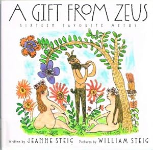 Image du vendeur pour A Gift From Zeus: Sixteen Favorite Myths mis en vente par Round Table Books, LLC