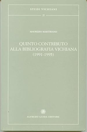 Image du vendeur pour Quinto contributo alla bibliografia vichiana (1991-1995) mis en vente par Book Dispensary