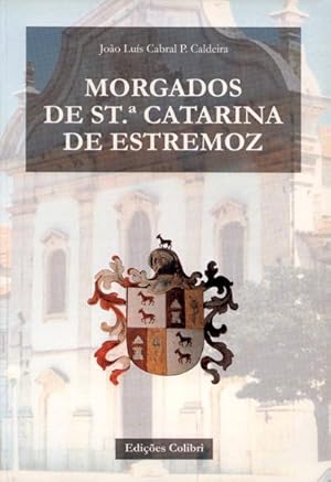 MORGADOS DE SANTA CATARINA DE ESTREMOZ.