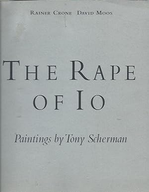 Seller image for The Rape of Io - A Cycle of Paintings by Tony Scherman for sale by The land of Nod - art & books