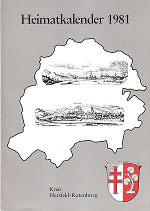 Heimatkalender 1981 und Wegweiser Kreis Hersfeld-Rotenburg, 25. Jahrgang.