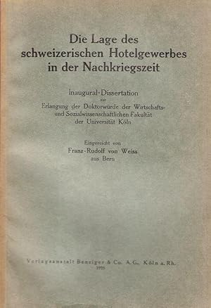 Imagen del vendedor de Die Lage des schweizerischen Hotelgewerbes in der Nachkriegszeit. (Dissertation). a la venta por Brbel Hoffmann