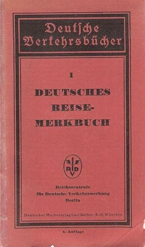 1 (Erstes) Deutsches Reisemerkbuch. (Deutsche Verkehrsbücher).