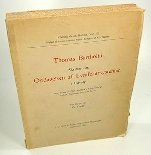 Imagen del vendedor de Skrifter om Opdagelsen af Lymfekarsystemet i Udvalg. (Klassisk dansk Medicin. Vol. III. Med Tillaeg af Olof Rudbeck's tilsvarende af Robert Tigerstedt oversatte Skrift. Udgivet af Lvens kemiske Fabrik, Kbenhavn). a la venta por Brbel Hoffmann