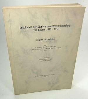 Seller image for Geschichte der Stadtverordnetenversammlung von Essen (1890-1914). (Dissertation). for sale by Brbel Hoffmann