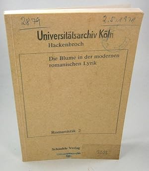 Bild des Verkufers fr Die Blume in der modernen romanischen Lyrik. (Dissertation, Kln, 1971). (Romanistik 2 ). zum Verkauf von Brbel Hoffmann