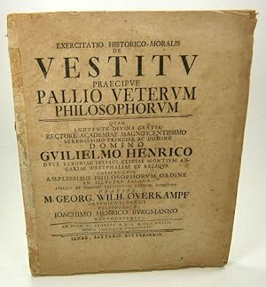 (Exercitatio Historico-Moralis De Vestitu Praecipue Pallio Veterum Philosophorum). Exercitatio Hi...