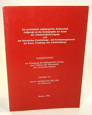 Zur proletarisch-pädagogischen Kulturarbeit. Aufgezeigt an der Ikonographie der Kunst der Arbeite...