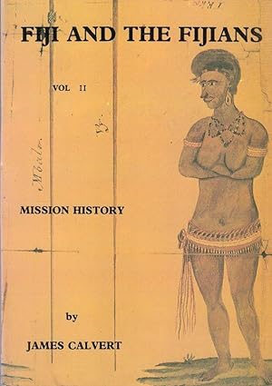 Immagine del venditore per Fiji and the Fijians. Vol. II (2. Band), Mission History. venduto da Brbel Hoffmann
