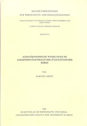 Immagine del venditore per Sozio-konomische Wandlungen im Agrarwirtschaftsraum der Jlich-Zlpicher Brde. (Klner Forschungen zur Wirtschafts- und Sozialgeographie Band XXVI). (Dissertation). venduto da Brbel Hoffmann