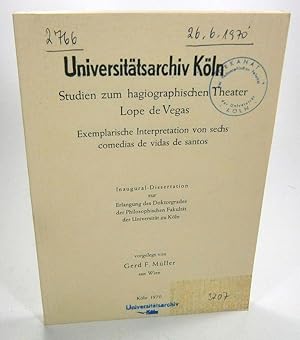 Studien zum hagiographischen Theater Lope de Vegas. Exemplarische Interpretation von sechs comedi...