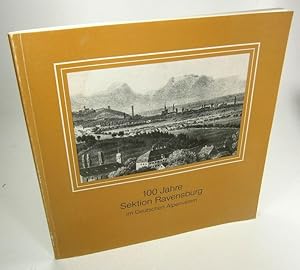 100 Jahre Sektion Ravensburg im Deutschen Alpenverein 1888 - 1988.