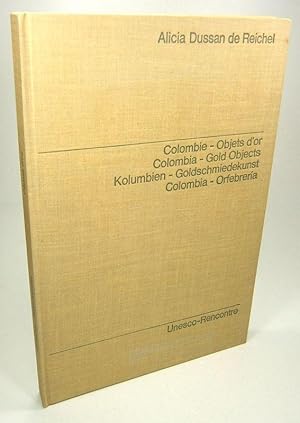 Bild des Verkufers fr Colombie: Objets d'or prehispaniques. Colombia: Pre-Hispanic Gold Objects. Kolumbien: Indianische Goldschmiedekunst. Colombia: Orfebreria prehispanica. zum Verkauf von Brbel Hoffmann