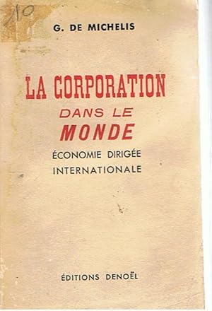 Seller image for La Corporation dans le Monde - conomie dirige internationale for sale by Joie de Livre