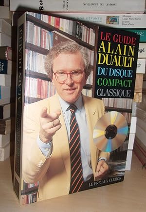 Seller image for LE GUIDE ALAIN DUAULT DU DISQUE COMPACT CLASSIQUE for sale by Planet's books