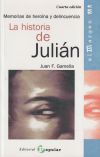 Seller image for La Historia de Julin. Memorias de herona y delincuencia for sale by Agapea Libros