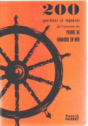 Image du vendeur pour 200 questions et reponses de l'examen du permis de conduire en mer mis en vente par librairie philippe arnaiz