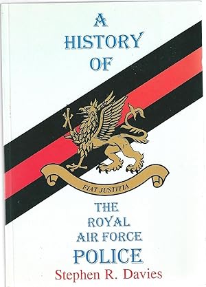 Bild des Verkufers fr A History Of The Royal Airforce Police zum Verkauf von WHITE EAGLE BOOKS, PBFA,IOBA,West London