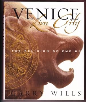 Seller image for VENICE: LION CITY. THE RELIGION OF EMPIRE for sale by REVERE BOOKS, abaa/ilab & ioba