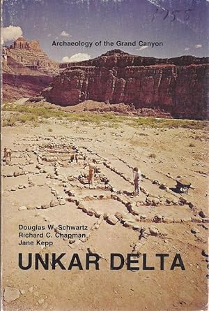 Imagen del vendedor de Unkar Delta Archaeology of the Grand Canyon a la venta por Charles Lewis Best Booksellers