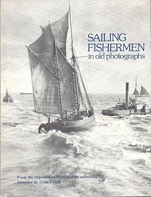 Seller image for Sailing Fishermen in Old Photographs From the Unpublished Ford Jenkins Collection for sale by Charles Lewis Best Booksellers