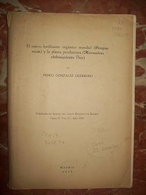 Imagen del vendedor de EL NUEVO FERTILIZANTE ORGNICO MUNDIAL (FICOGUANOIDE) Y LA PLANTA PRODUCTORA (MICROLEUS CHTHONOPLASTES THUR) a la venta por Itziar Arranz Libros & Dribaslibros