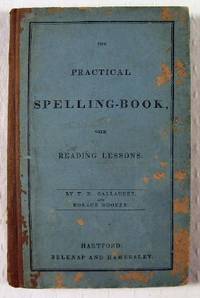 The Practical Spelling-Book with Reading Lessons.