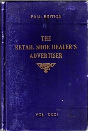 Imagen del vendedor de The Retail Shoe Dealer's Advertiser - Fall Edition. Volume XXXI a la venta por Neil Williams, Bookseller