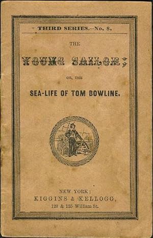 Imagen del vendedor de The Young Sailor; or the Sea-Life of Tom Bowline, Third Series - No. 8. Chapbook a la venta por Antipodean Books, Maps & Prints, ABAA