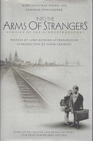 Seller image for Into The Arms of Strangers: Stories of the Kindertransport for sale by BJ's Book Barn