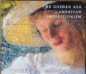 Bild des Verkufers fr The Golden Age of American Impressionism zum Verkauf von Mullen Books, ABAA