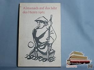 Bild des Verkufers fr Almanach auf das Jahr des Herrn 1965. Hg. v. Friedrich Wittig. zum Verkauf von Antiquariat-Fischer - Preise inkl. MWST